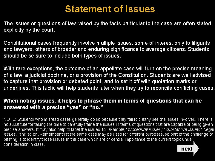 Statement of Issues The issues or questions of law raised by the facts particular
