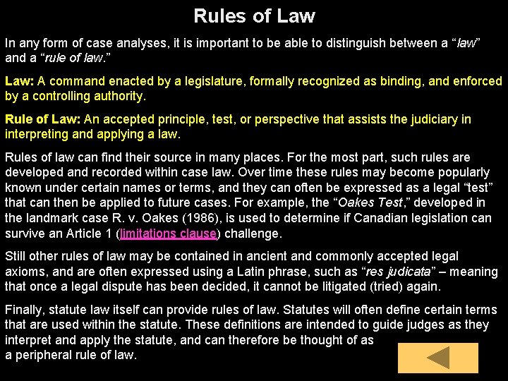 Rules of Law In any form of case analyses, it is important to be