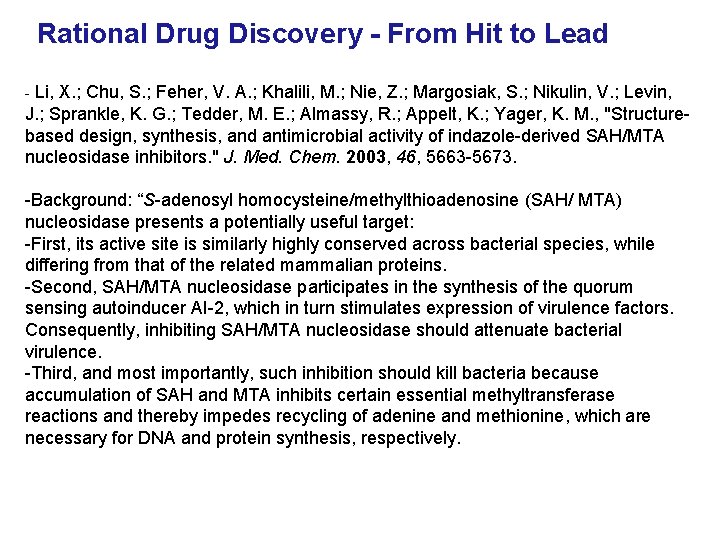 Rational Drug Discovery - From Hit to Lead - Li, X. ; Chu, S.