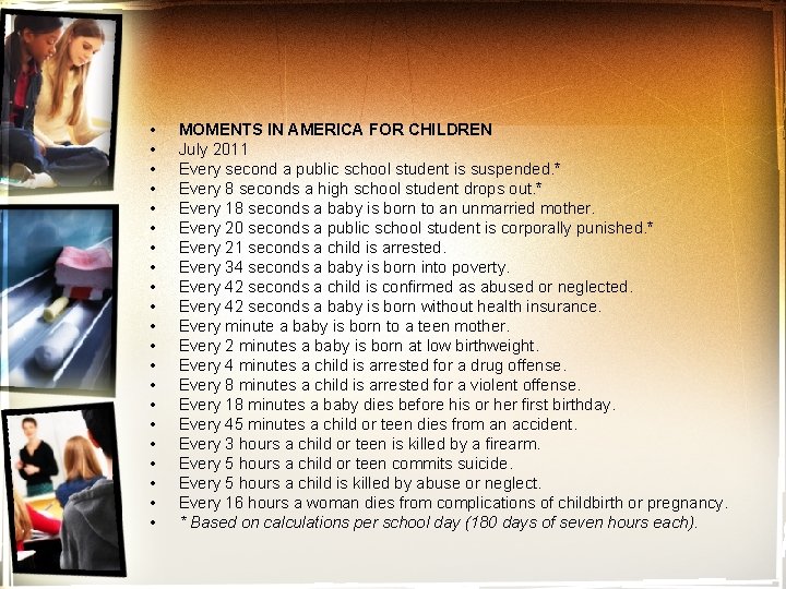  • • • • • • MOMENTS IN AMERICA FOR CHILDREN July 2011