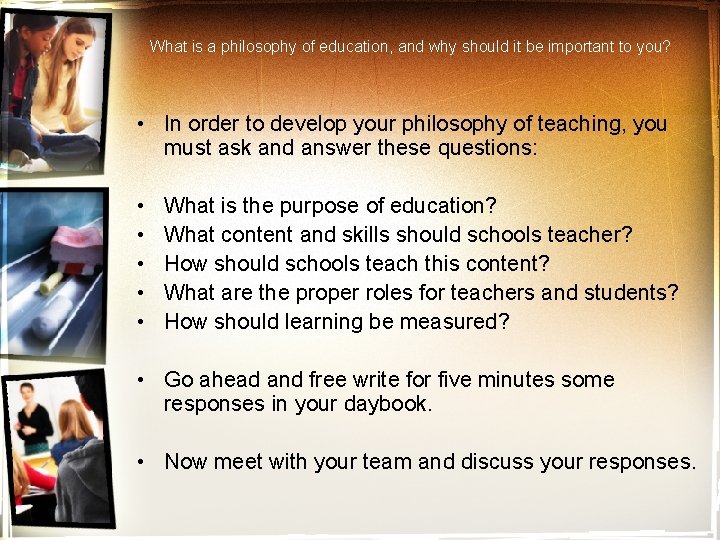 What is a philosophy of education, and why should it be important to you?