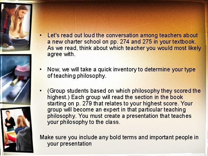  • Let's read out loud the conversation among teachers about a new charter