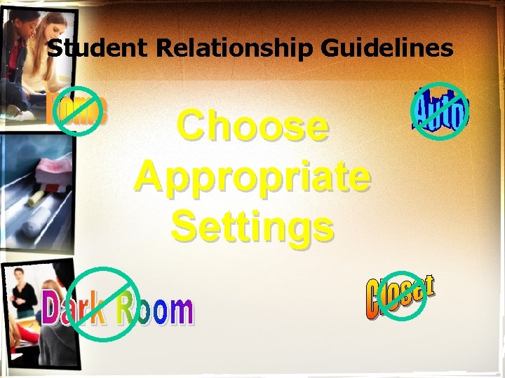 Student Relationship Guidelines Choose Appropriate Settings 