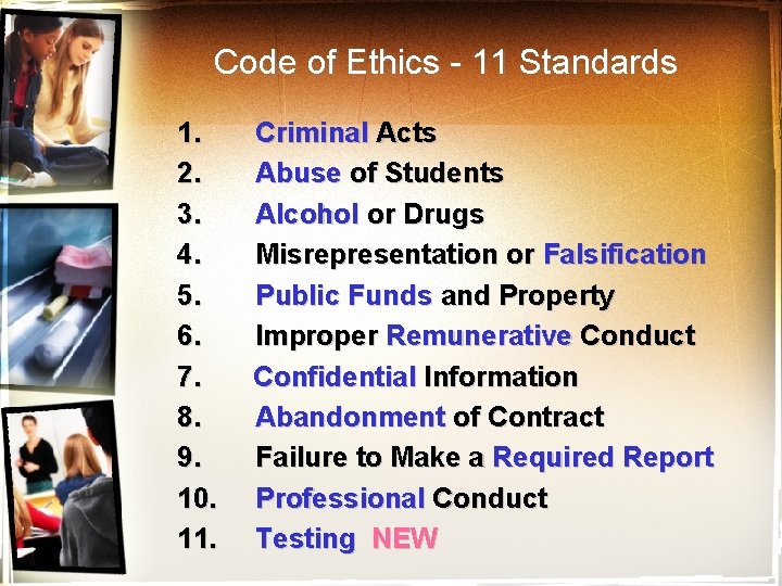 Code of Ethics - 11 Standards 1. 2. 3. 4. 5. 6. 7. 8.