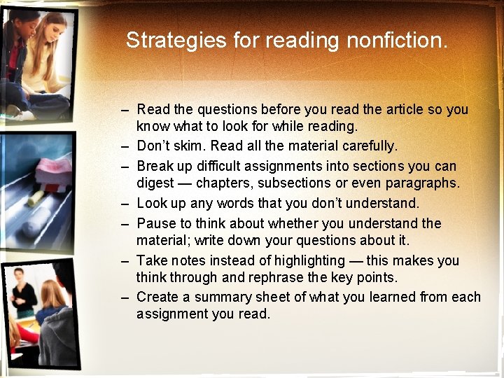 Strategies for reading nonfiction. – Read the questions before you read the article so