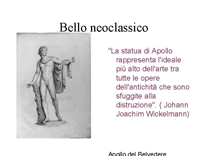 Bello neoclassico "La statua di Apollo rappresenta l'ideale più alto dell'arte tra tutte le