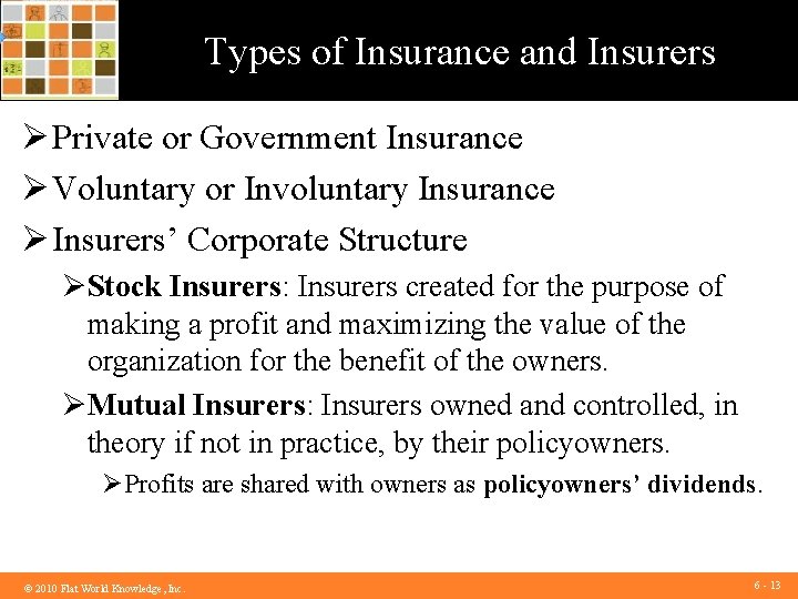 Types of Insurance and Insurers Ø Private or Government Insurance Ø Voluntary or Involuntary