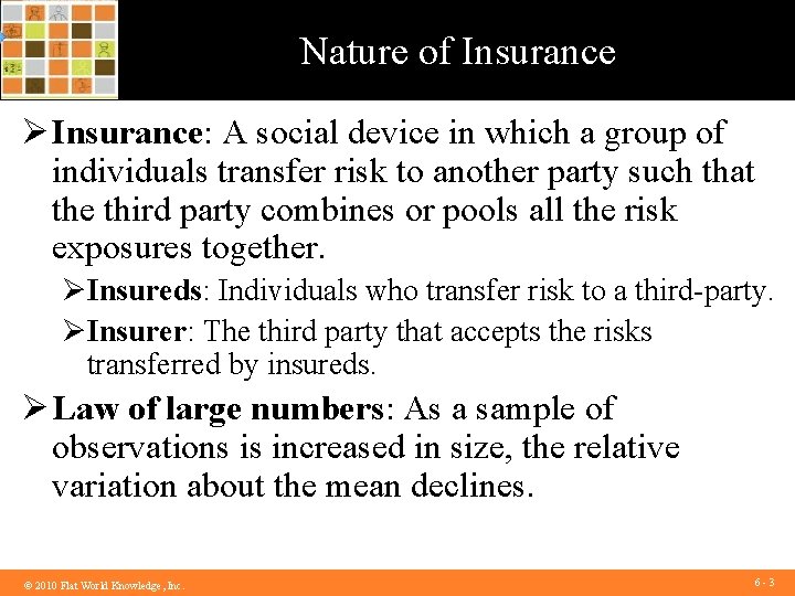 Nature of Insurance Ø Insurance: A social device in which a group of individuals