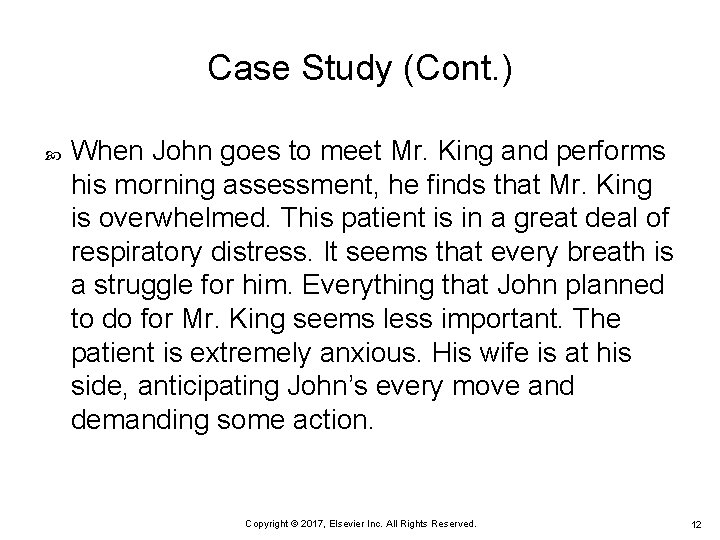 Case Study (Cont. ) When John goes to meet Mr. King and performs his