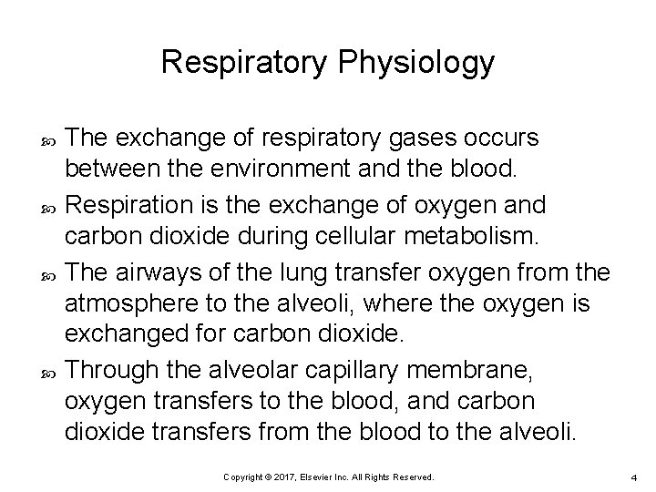 Respiratory Physiology The exchange of respiratory gases occurs between the environment and the blood.