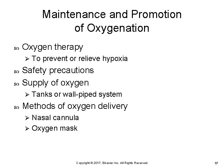 Maintenance and Promotion of Oxygenation Oxygen therapy Ø Safety precautions Supply of oxygen Ø