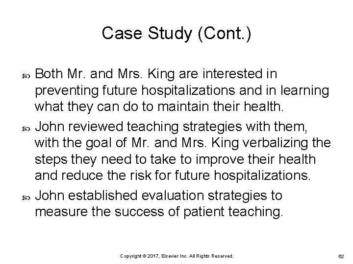 Case Study (Cont. ) Both Mr. and Mrs. King are interested in preventing future