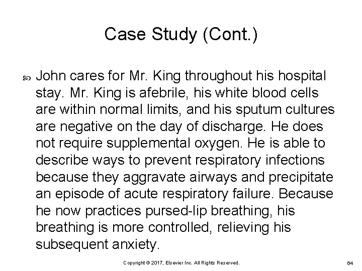 Case Study (Cont. ) John cares for Mr. King throughout his hospital stay. Mr.