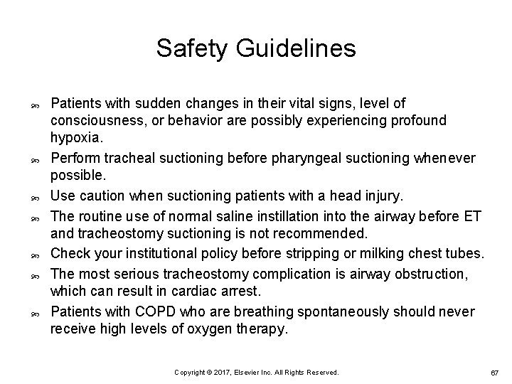 Safety Guidelines Patients with sudden changes in their vital signs, level of consciousness, or