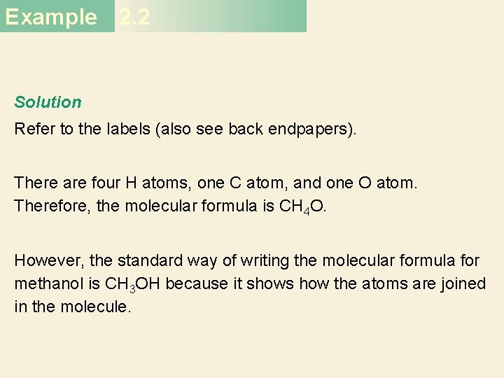 Example 2. 2 Solution Refer to the labels (also see back endpapers). There are