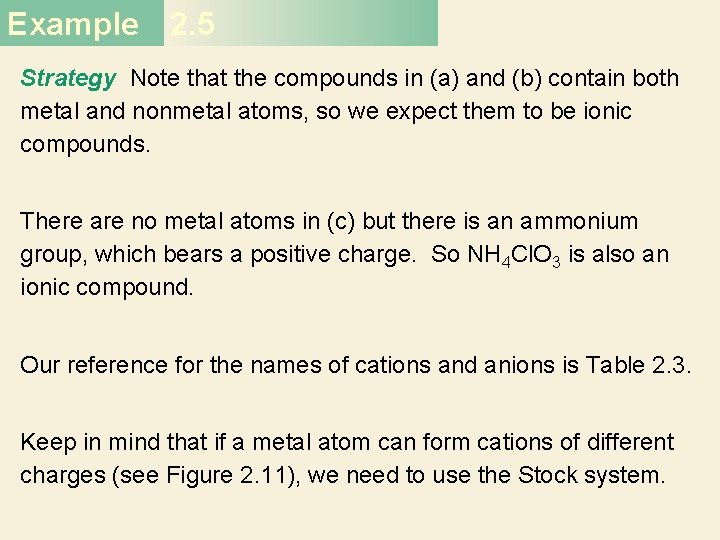 Example 2. 5 Strategy Note that the compounds in (a) and (b) contain both