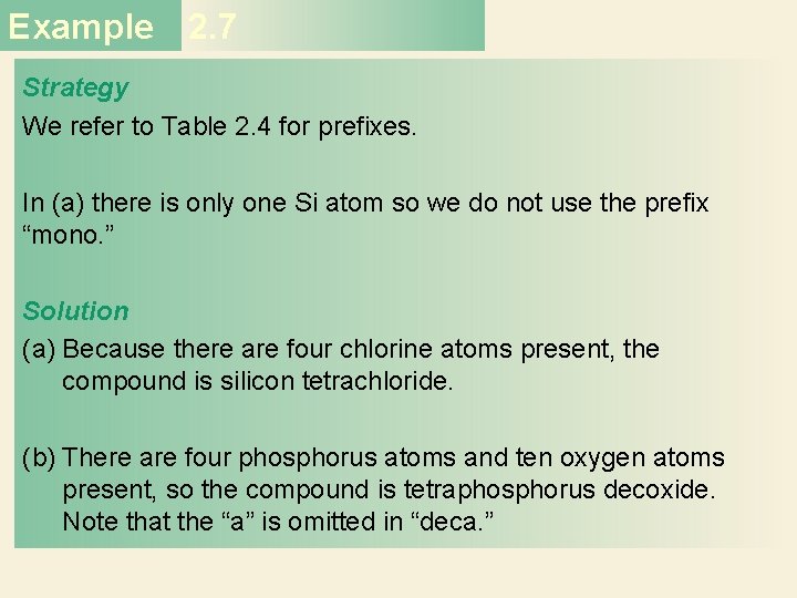Example 2. 7 Strategy We refer to Table 2. 4 for prefixes. In (a)