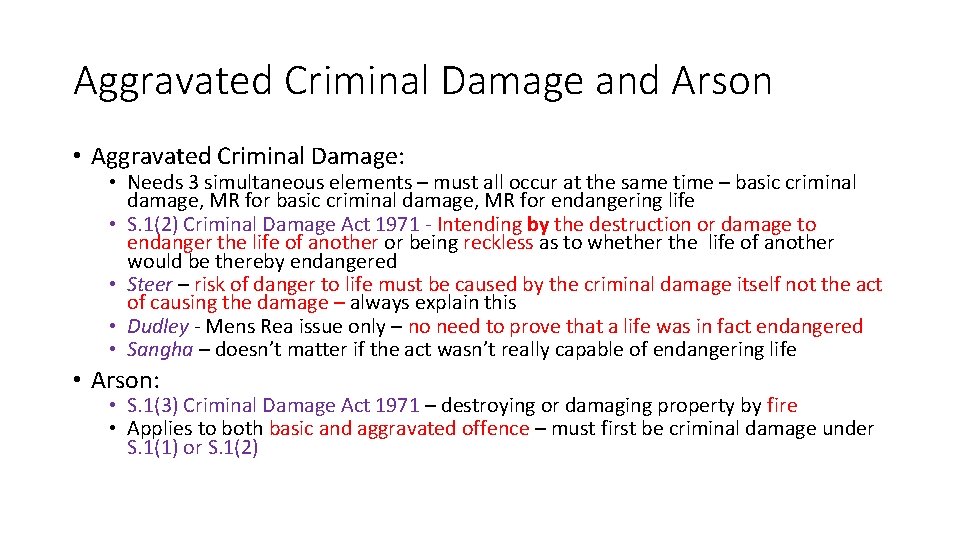 Aggravated Criminal Damage and Arson • Aggravated Criminal Damage: • Needs 3 simultaneous elements