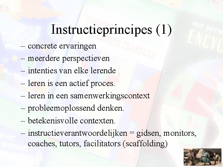 Instructieprincipes (1) – concrete ervaringen – meerdere perspectieven – intenties van elke lerende –