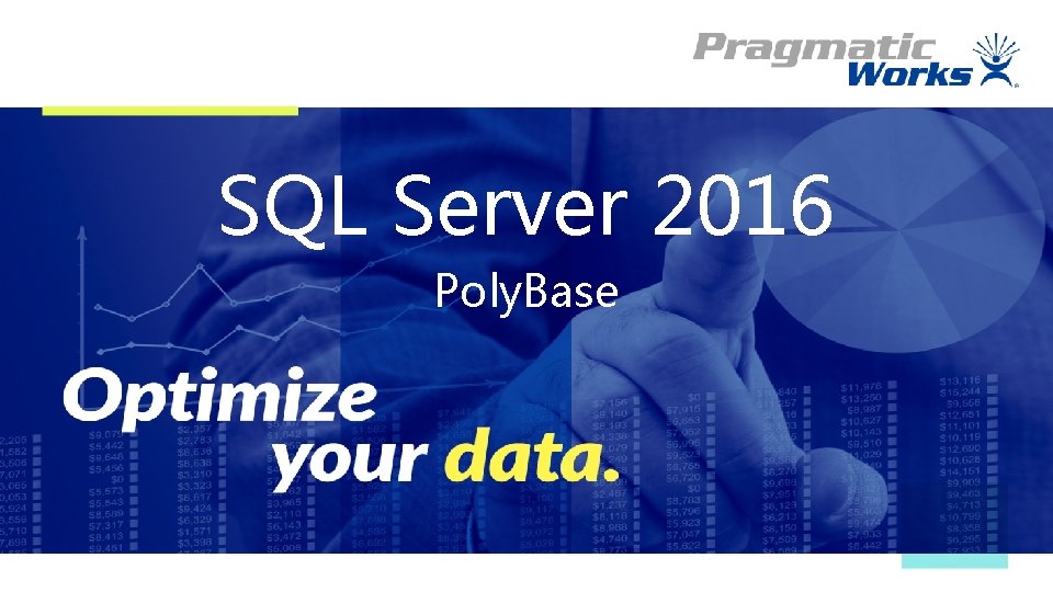 SQL Server 2016 Poly. Base 