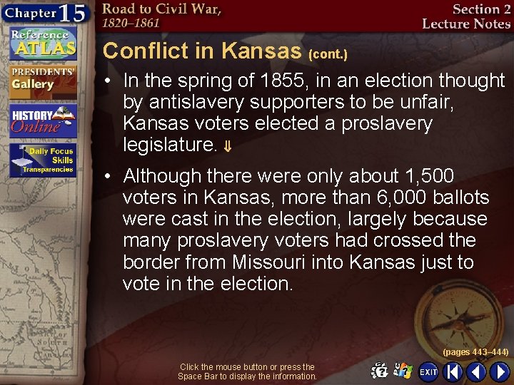 Conflict in Kansas (cont. ) • In the spring of 1855, in an election