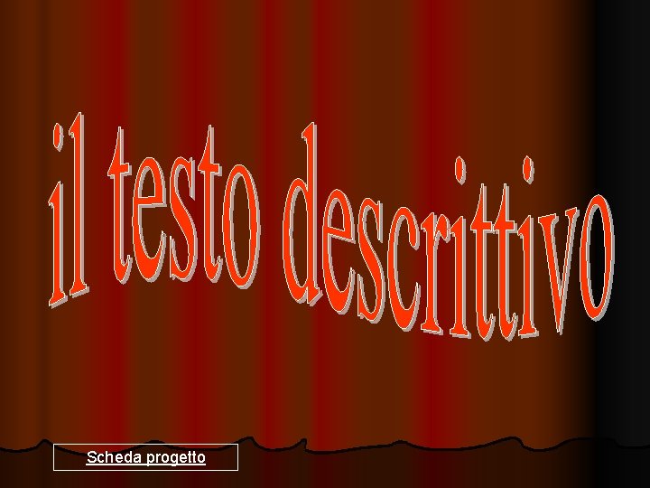 Scheda progetto 