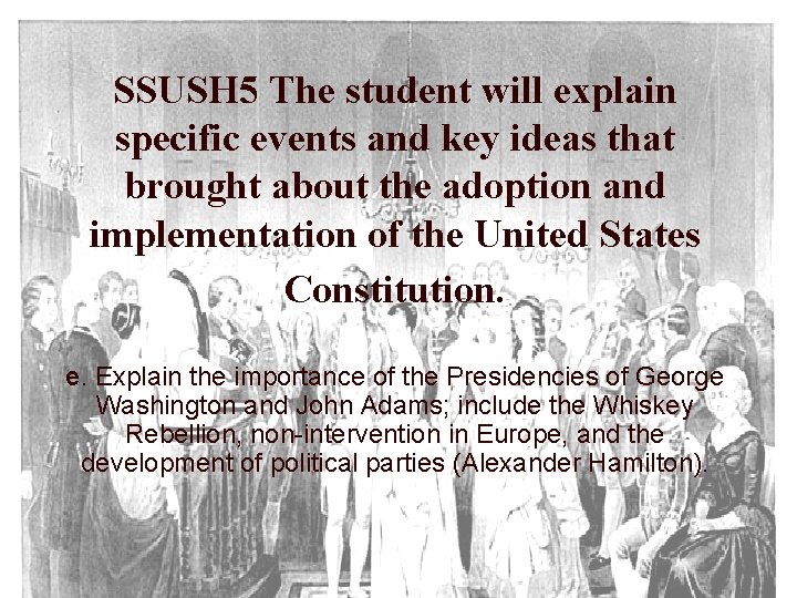 SSUSH 5 The student will explain specific events and key ideas that brought about