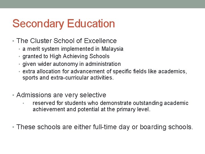 Secondary Education • The Cluster School of Excellence • a merit system implemented in Secondary Education • The Cluster School of Excellence • a merit system implemented in