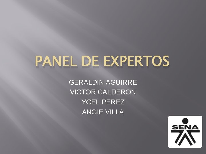 PANEL DE EXPERTOS GERALDIN AGUIRRE VICTOR CALDERON YOEL PEREZ ANGIE VILLA 