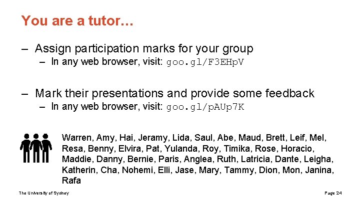 You are a tutor… – Assign participation marks for your group – In any You are a tutor… – Assign participation marks for your group – In any