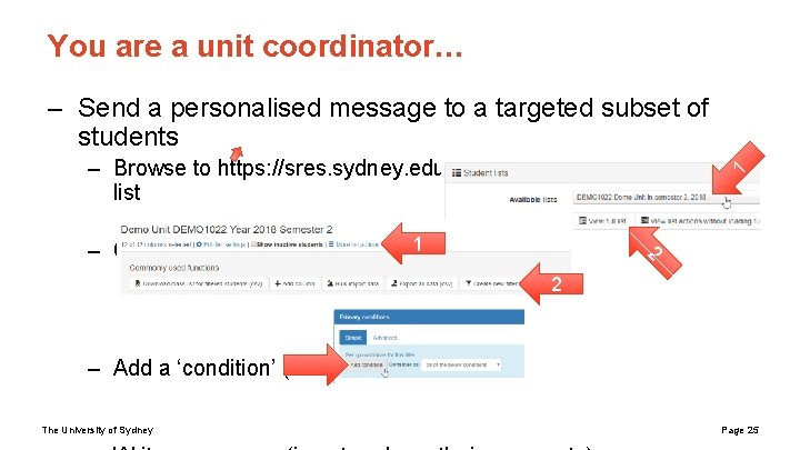 You are a unit coordinator… – Send a personalised message to a targeted subset You are a unit coordinator… – Send a personalised message to a targeted subset