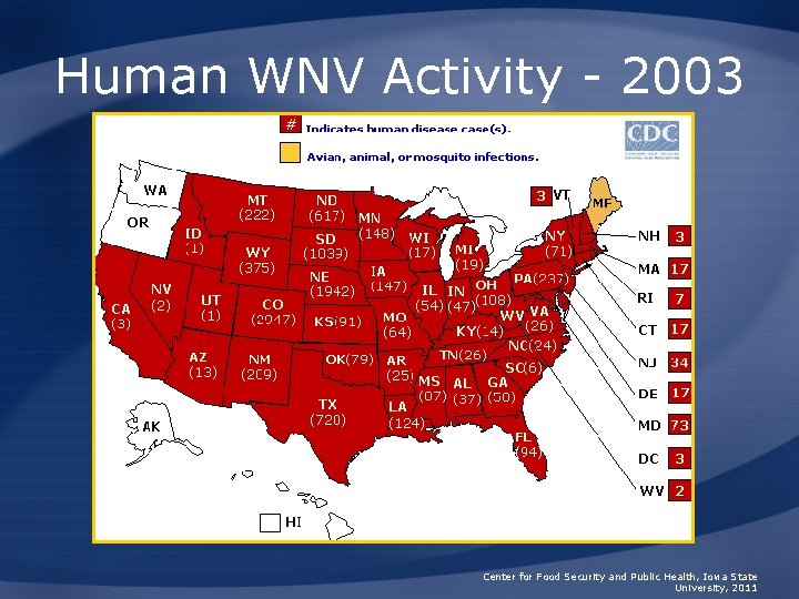 Human WNV Activity - 2003 Center for Food Security and Public Health, Iowa State