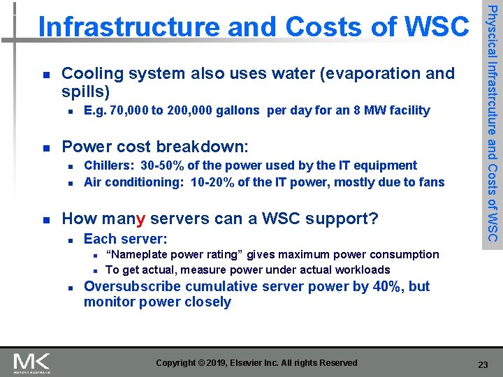 n Cooling system also uses water (evaporation and spills) n n Power cost breakdown: