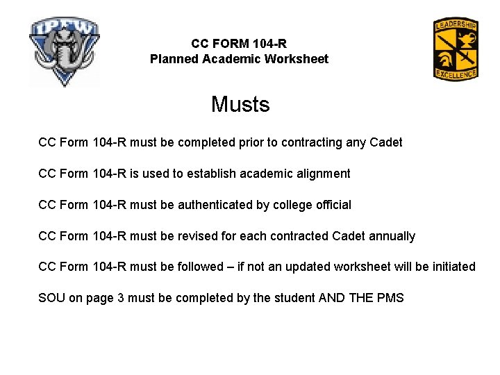 CC FORM 104 -R Planned Academic Worksheet Musts CC Form 104 -R must be