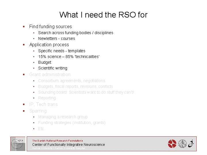 What I need the RSO for § Find funding sources • Search across funding