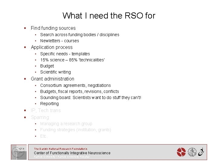 What I need the RSO for § Find funding sources • Search across funding