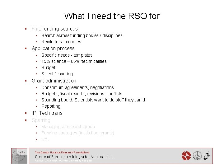 What I need the RSO for § Find funding sources • Search across funding