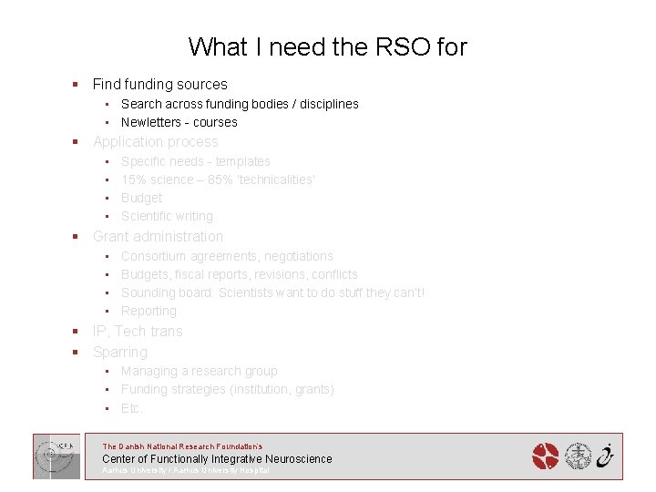 What I need the RSO for § Find funding sources • Search across funding