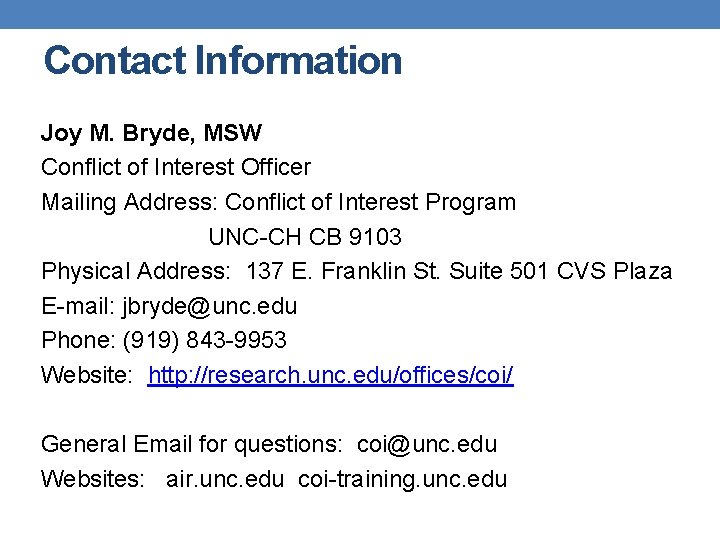 Contact Information Joy M. Bryde, MSW Conflict of Interest Officer Mailing Address: Conflict of