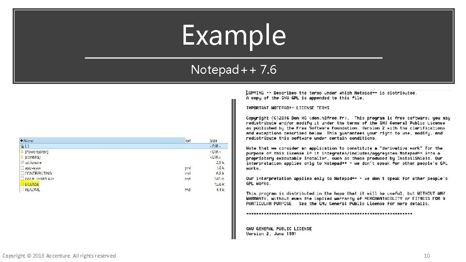 Example Notepad++ 7. 6 Copyright © 2018 Accenture. All rights reserved 10 