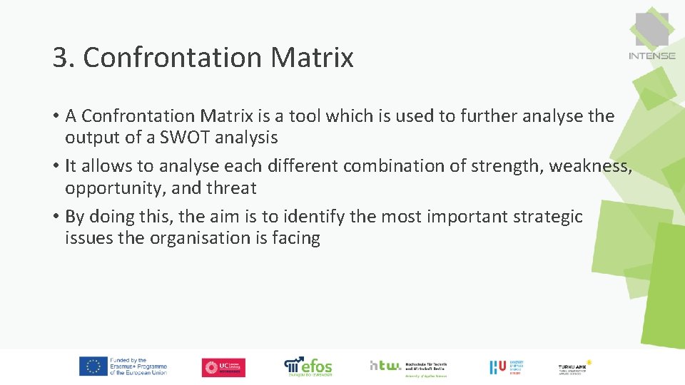 1 2 3 SWOT Analysis and Confrontation Matrix