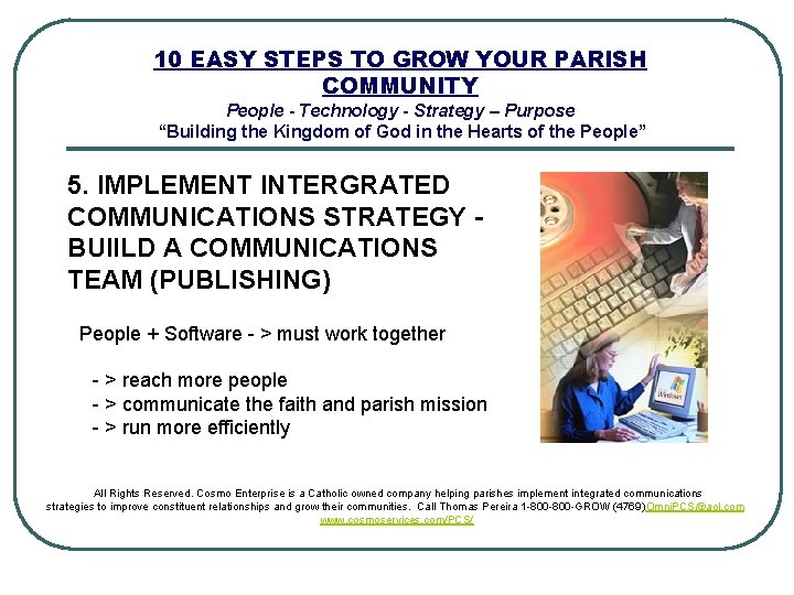 10 EASY STEPS TO GROW YOUR PARISH COMMUNITY People - Technology - Strategy –