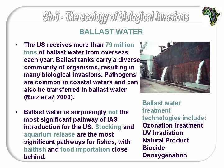 BALLAST WATER • The US receives more than 79 million tons of ballast water