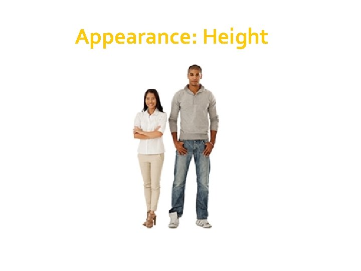 Appearance: Height 