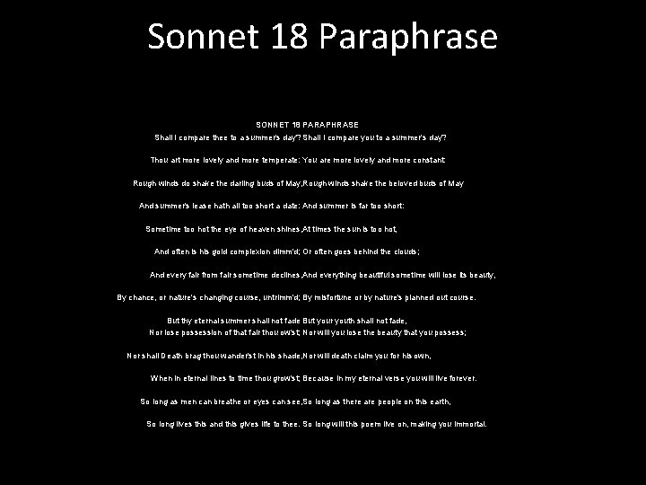 Sonnet 18 Paraphrase SONNET 18 PARAPHRASE Shall I compare thee to a summer's day?