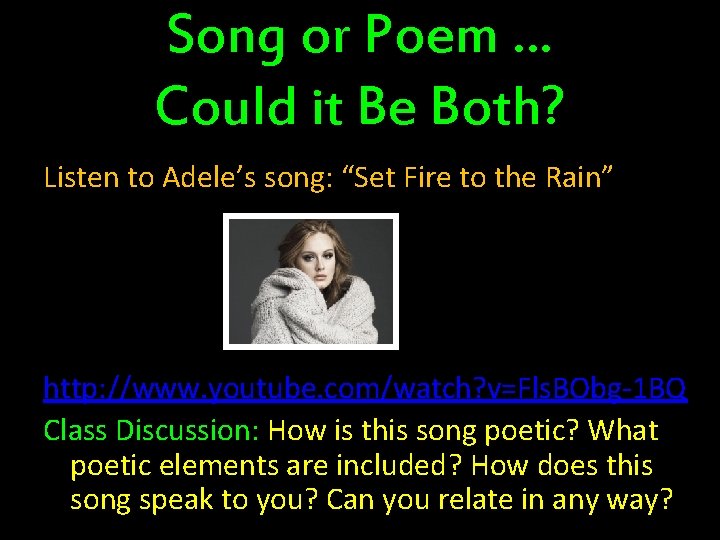 Song or Poem … Could it Be Both? Listen to Adele’s song: “Set Fire