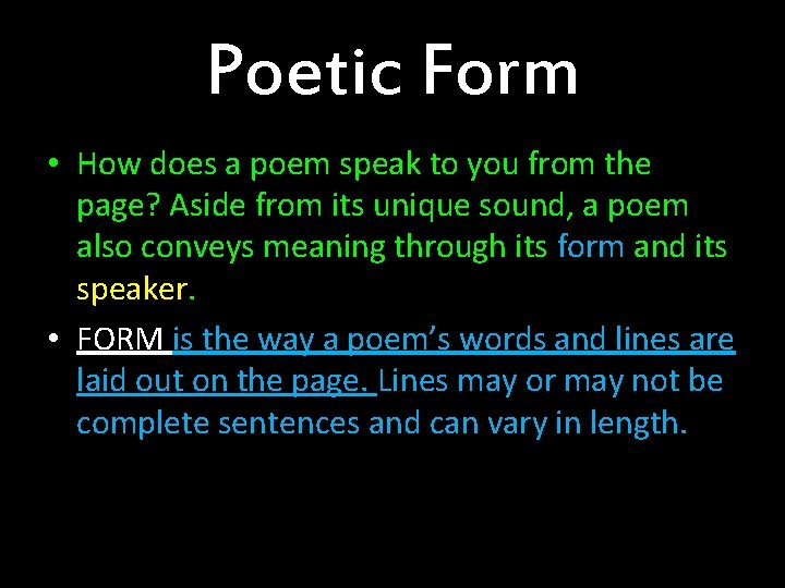 Poetic Form • How does a poem speak to you from the page? Aside
