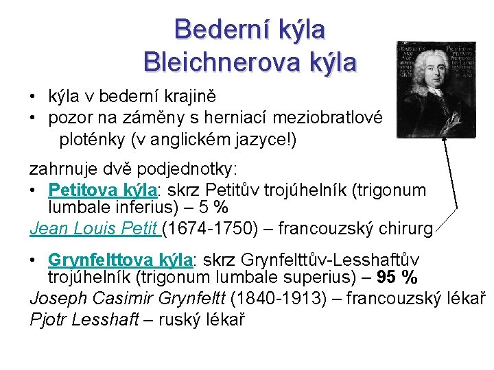 Bederní kýla Bleichnerova kýla • kýla v bederní krajině • pozor na záměny s