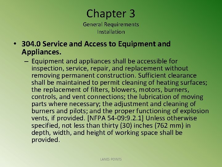 Chapter 3 General Requirements Installation • 304. 0 Service and Access to Equipment and