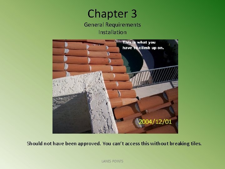 Chapter 3 General Requirements Installation Should not have been approved. You can’t access this